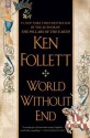 World Without End (Paperback) - Ken Follett (Author)