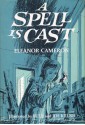 A Spell Is Cast - Eleanor Cameron, Beth Krush, Joe Krush