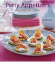 Party Appetizers: Small Bites, Big Flavors - Tori Ritchie, Victoria Pearson