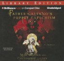 Father Gaetano's Puppet Catechism: A Novella - Mike Mignola, Christopher Golden