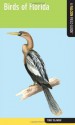 Birds of Florida: A Falcon Field Guide [tm] (Falcon Field Guide Series) - Todd Telander