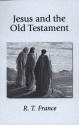 Jesus and the Old Testament - R.T. France