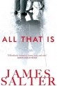 All That is - James Salter