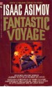 Fantastic Voyage - Isaac Asimov