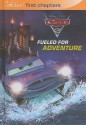 Cars 2: Fueled for Adventure - Christine Peymani, Adam B. Murr, Carson Van Osten