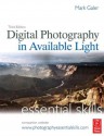 Digital Photography in Available Light: Essential Skills (Photography Essential Skills) - Mark Galer