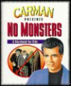 No Monsters: A Storybook for Kids - Carman Licciardello, Terry W. Whalin