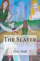 The Slayer - Grey Wolf, Derek Roberts