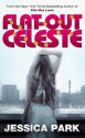 Flat-Out Celeste - Jessica Park