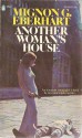 Another Woman's House - Mignon G. Eberhart