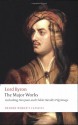 Lord Byron: The Major Works (Oxford World's Classics) - George Gordon Byron, Jerome J. McGann