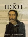 The Idiot - Fyodor Dostoyevsky, Robert Whitfield