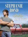 Baby, Drive South - Stephanie Bond, Cassandra Campbell