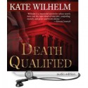 Death Qualified - A Mystery of Chaos (Barbara Holloway #1) - Kate Wilhelm, Anna Fields