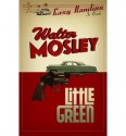 Little Green (Easy Rawlins, #12) - Walter Mosley