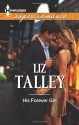 His Forever Girl (Harlequin Superromance) - Liz Talley