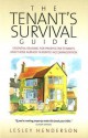 The Tenant's Survival Guide: Essential Reading for Prospective Tenants and Those Already in Rented Accommodation - Lesley Henderson