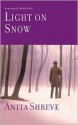 Light on Snow - Anita Shreve, Alyson Silverman