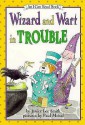 Wizard And Wart In Trouble - Janice Lee Smith, Paul Meisel