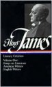 Literary Criticism: Essays on Literature, American Writers, English Writers - Henry James