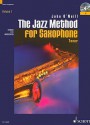 The Jazz Method for Saxophone, Volume 1: Tenor [With CD] - John O'Neill