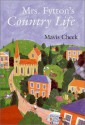 Mrs. Fytton's Country Life - Mavis Cheek