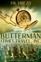 Butterman (Time) Travel, Inc. - P.K. Hrezo