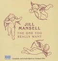 The One You Really Want - Jill Mansell, Trudy Harris