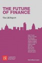 The Future of Finance: The Lse Report - Adair Turner, Andrew Haldane, Paul Woolley