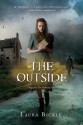 The Outside - Laura Bickle