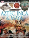 Aztec, Inca & Maya - Elizabeth Baquedano