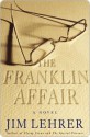 The Franklin Affair: A Novel - Jim Lehrer