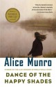 Dance of the Happy Shades: And Other Stories (Vintage Contemporaries) - Alice Munro