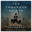 Ten Thousand Saints (Audio) - Eleanor Henderson, Steven Kaplan