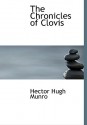 The Chronicles of Clovis - Saki