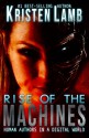 Rise of the Machines--Human Authors in a Digital World - Kristen Lamb