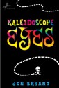 Kaleidoscope Eyes - Jennifer Fisher Bryant