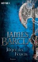 Jäger des Feuers: Roman (German Edition) - James Barclay, Jürgen Langowski