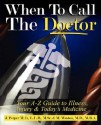 When to Call the Doctor! Your A-Z Guide to Illness, Injury and Today's Medicine - Joshua Perper, Michael Weston