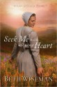 Seek Me with All Your Heart - Beth Wiseman