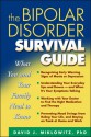 The Bipolar Disorder Survival Guide: What You and Your Family Need to Know - David J. Miklowitz