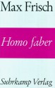 Homo Faber - Max Frisch