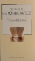 Trans-Atlantyk - Witold Gombrowicz