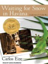 Waiting for Snow in Havana: Confessions of a Cuban Boy - Carlos Eire, David Drummond