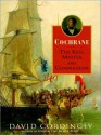 Cochrane: The Real Master and Commander (MP3 Book) - David Cordingly, John Lee