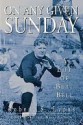 On Any Given Sunday: A Life of Bert Bell - Robert Lyons