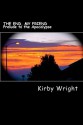 THE END, MY FRIEND: Prelude to the Apocalypse - Kirby Wright