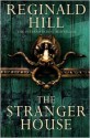 The Stranger House - Reginald Hill