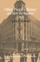 Other People's Money and How the Bankers Use It (The Bedford Series in History and Culture) - Louis D. Brandeis, Melvin I. Urofsky