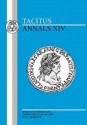 Annals XIV (Bristol Latin Texts) - Tacitus, E.C. Woodcock, E. C. Woodcock